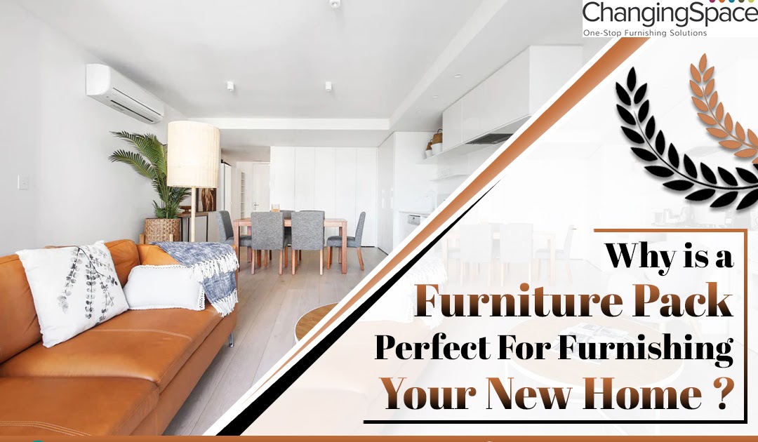 Why Is A Furniture Pack Perfect For Furnishing Your New Home?