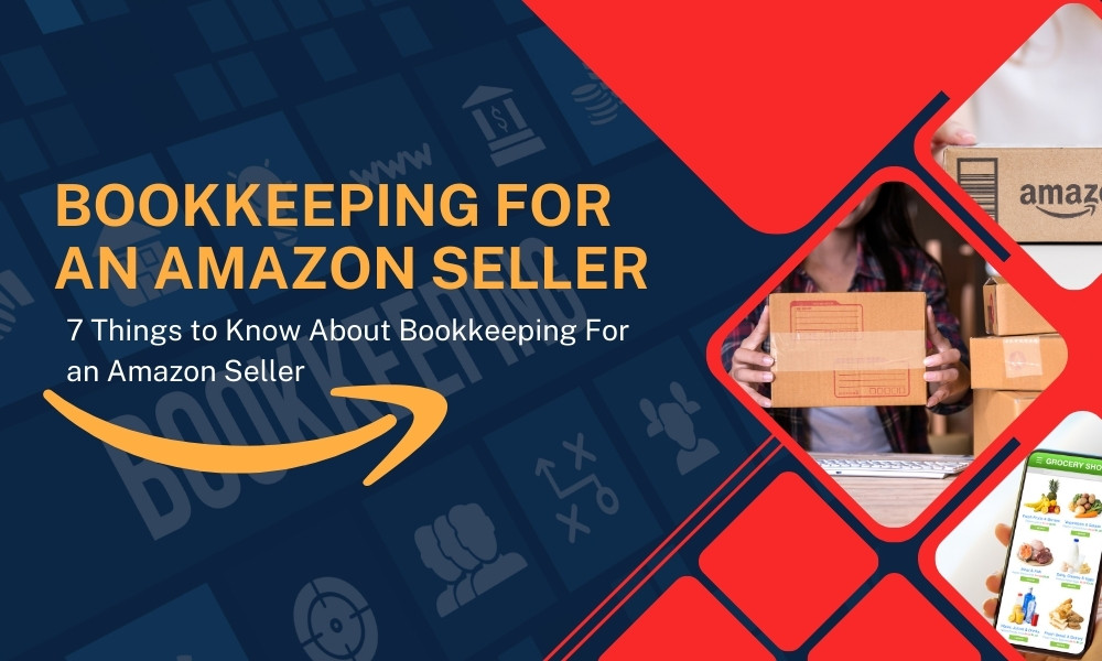 7 Things to Know About Bookkeeping For an Amazon Seller - Invedus