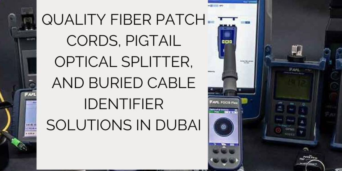 Quality Fiber Patch Cords, Pigtail Optical Splitter, and Buried Cable Identifier Solutions in Dubai