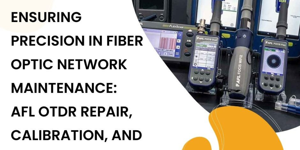 Ensuring Precision in Fiber Optic Network Maintenance: AFL OTDR Repair, Calibration, and Rental Services in Dubai