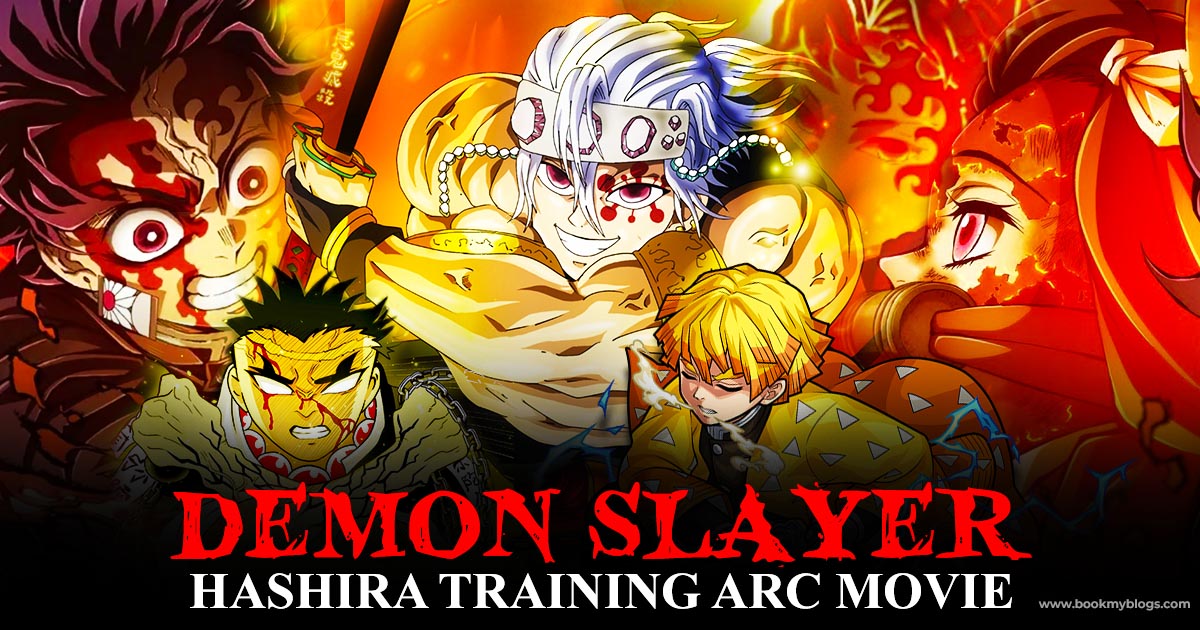 Demon Slayer Hashira Training Arc movie | Book My Blogs