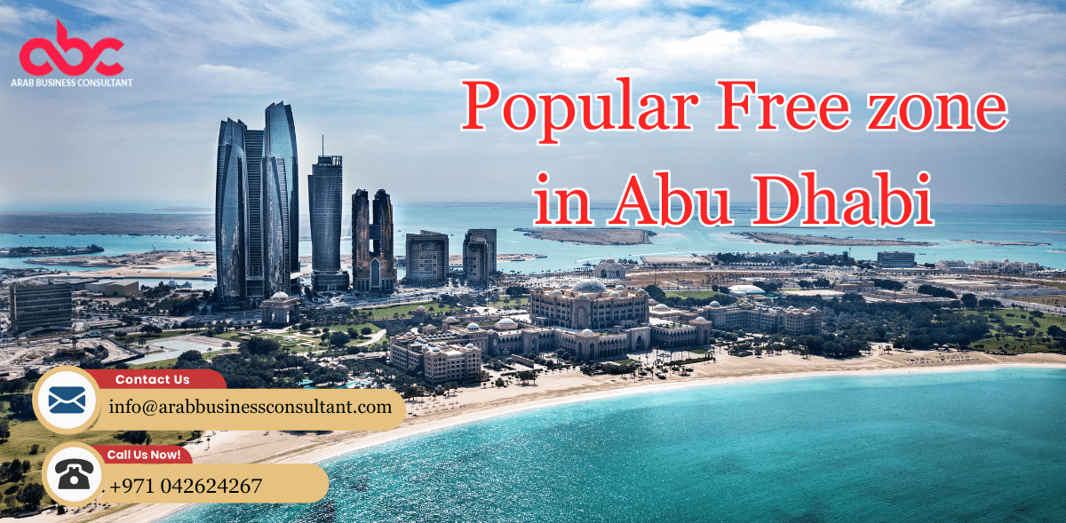 find out about the free zone in Abu Dhabi in 2024-25
