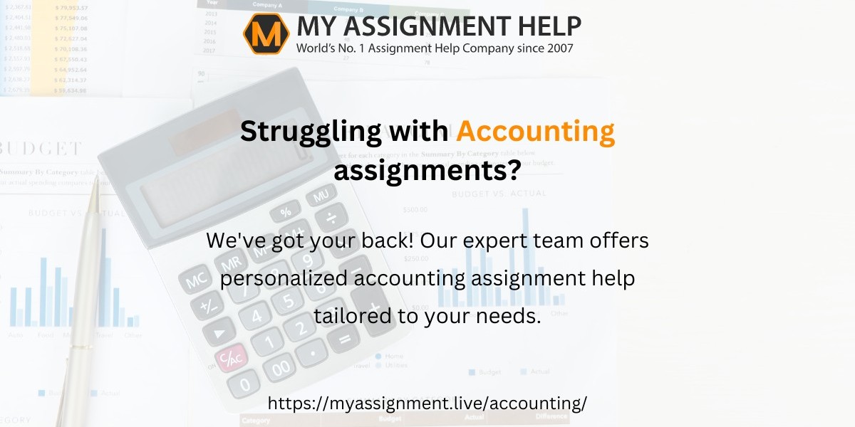 Mastering Accounting: Your Guide to Excelling with Accounting Assignment Help