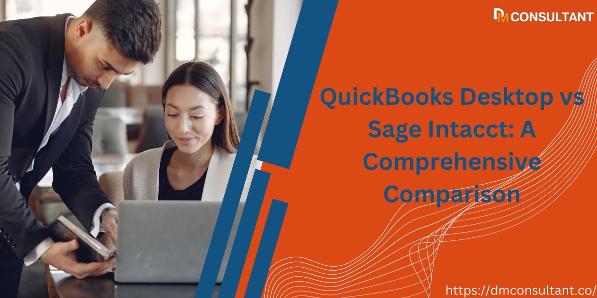 QuickBooks Desktop vs Sage Intacct : A Comprehensive Comparison