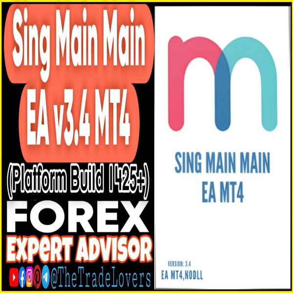 Sing Main Main EA v3.4 MT4 (Works on Build 1425+) | Forex Robot | MT4 Expert Advisor - The Trade Lovers