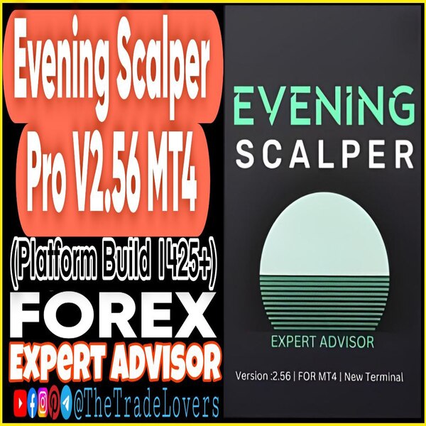 Evening Scalper Pro EA v2.56 MT4 + Sets (Works on Build 1425+) | Forex Robot | MT4 Expert Advisor - The Trade Lovers