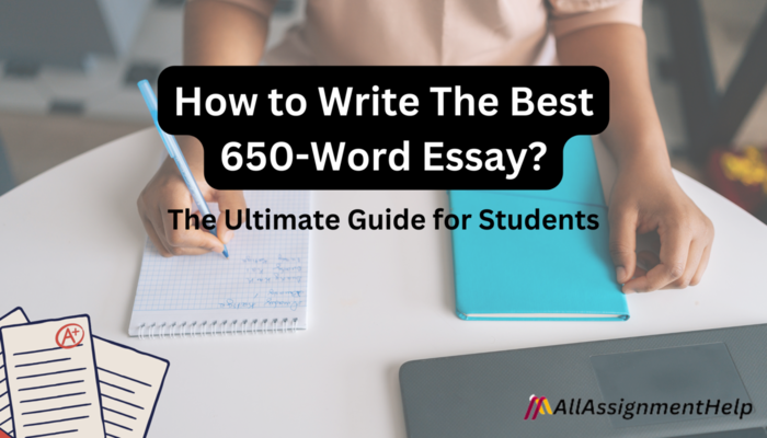 Guide for writing the best 650-word essay? | Short essay help