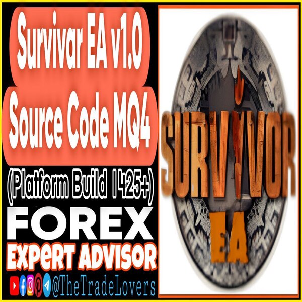 Survivor EA v1.0 MQ4 Source code (Works on Build 1425+) | Forex Robot | MT4 Expert Advisor - The Trade Lovers