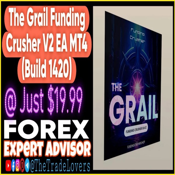 The Grail Funding Crusher EA V2.0 MT4-MT5 With Setfiles (Works on Build 1421+) | Forex Robot | MT4 Expert Advisor - The Trade Lovers