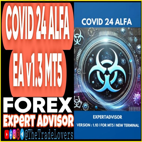 COVID 24 ALFA EA V1.3 MT5 (Works on Build 4620+) | Forex Robot | MT5 Expert Advisor - The Trade Lovers