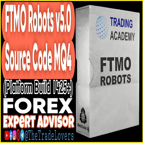 FTMO Robots V5.0 MQ4 Source Code (Works on Build 1425+) | Forex Robot | MT4 Expert Advisor - The Trade Lovers