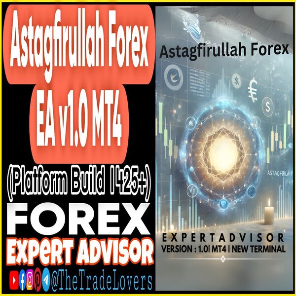 Astagfirullah Forex EA V1.0 MT4 (Works on Build 1425+) | Forex Robot | MT4 Expert Advisor - The Trade Lovers