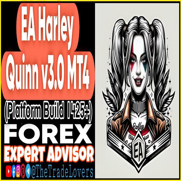 EA Harley Quinn v3.00 MT4 (Works on Build 1425+) | Forex Robot | MT4 Expert Advisor - The Trade Lovers