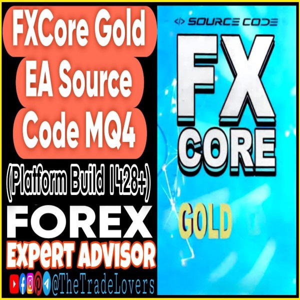 FXCORE GOLD EA MT4 Source Code MQ4 (Works on Build 1428+) | Forex Robot | MT4 Expert Advisor - The Trade Lovers