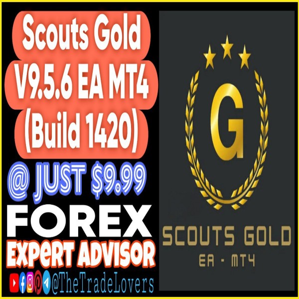 Scouts Gold EA V9.5.9 MT4 (Works on Build 1421+) | Forex Robot | MT4 Expert Advisor - The Trade Lovers