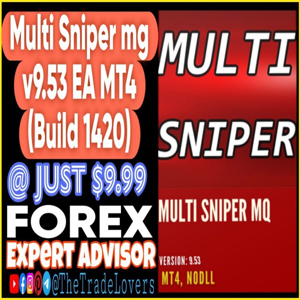 Multi Sniper mq EA V9.53 MT4 (Works on Build 1421+) | Forex Robot | MT4 Expert Advisor - The Trade Lovers