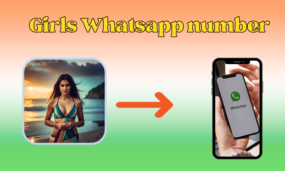 Get sexy Girls Whatsapp number for Call and chat in 2024