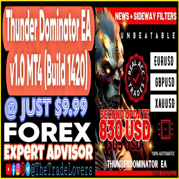 Thunder Dominator EA MT4 with SETS (Works on Build 1421+) | Forex Robot | MT4 Expert Advisor - The Trade Lovers