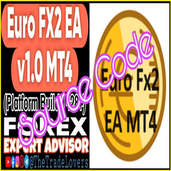 Euro Fx2 EA v1.0 MT4 Source Code MQ4 (Works on Build 1428+) | Forex Robot | MT4 Expert Advisor - The Trade Lovers