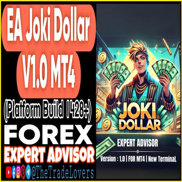 EA Joki Dollar v1.0 MT4 (Works on Build 1428+) | Forex Robot | MT4 Expert Advisor - The Trade Lovers