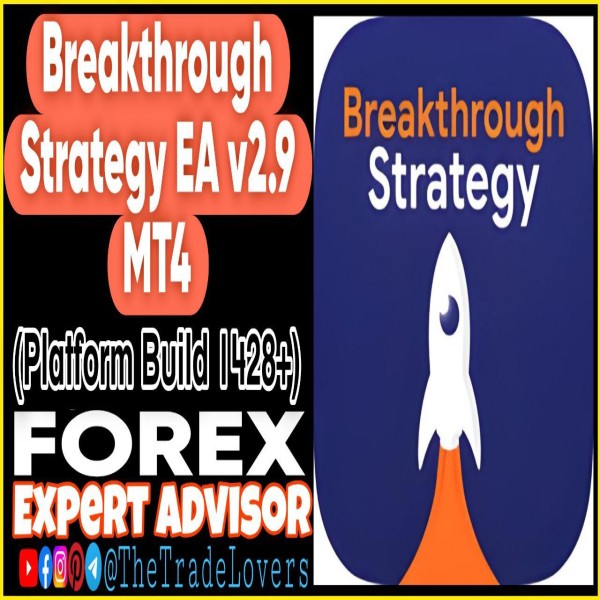 Breakthrough Strategy EA V2.9 MT4 (Works on Build 1428+) | Forex Robot | MT4 Expert Advisor - The Trade Lovers