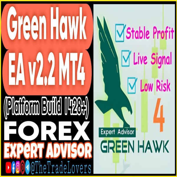 Green Hawk EA V2.2 MT4 (Works on Build 1428+) | Forex Robot | MT4 Expert Advisor - The Trade Lovers