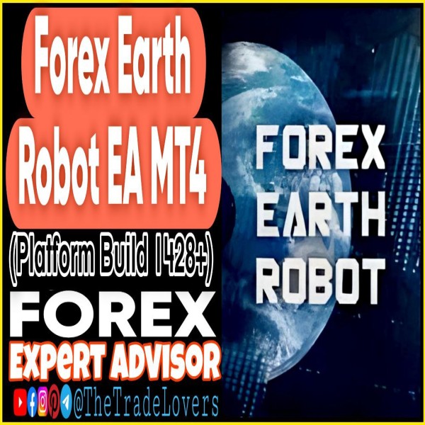 Forex Earth Robot EA MT4 (Works on Build 1428+) | Forex Robot | MT4 Expert Advisor - The Trade Lovers