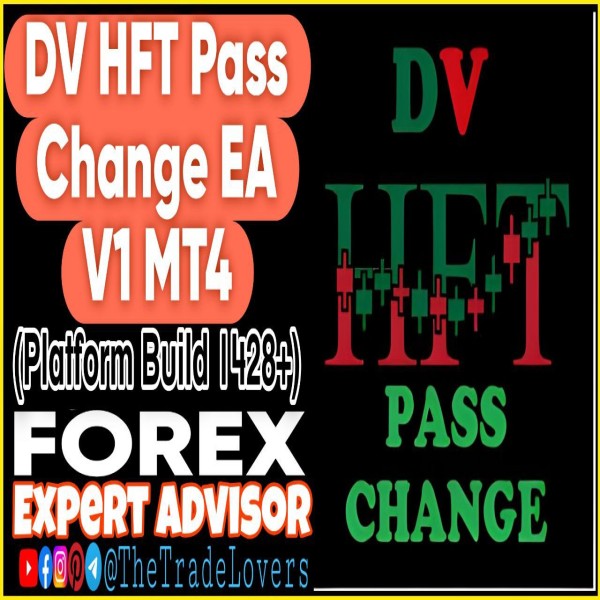 DV HFT Pass Change EA MT4 (Works on Build 1428+) | Forex Robot | MT4 Expert Advisor - The Trade Lovers