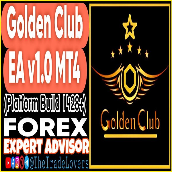 Golden Club EA v1.0 MT4 (Works on Build 1428+) | Forex Robot | MT4 Expert Advisor - The Trade Lovers