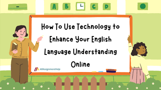 Technology in English Learning: How It Can Help You?