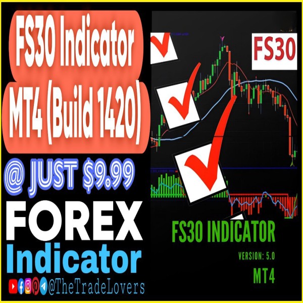 FS30 Indicator MT4 (Works on Build 1421+) | Forex MT4 Indicators - The Trade Lovers