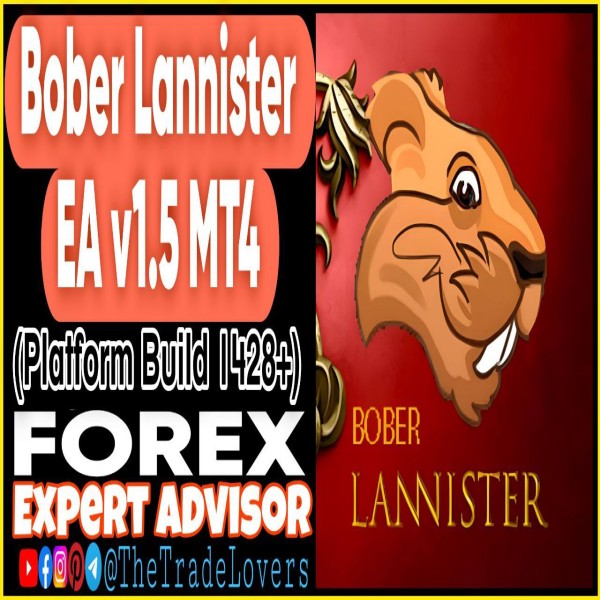 Bober Lannister EA v1.5 MT4 (Works on Build 1428+) | Forex Robot | MT4 Expert Advisor - The Trade Lovers