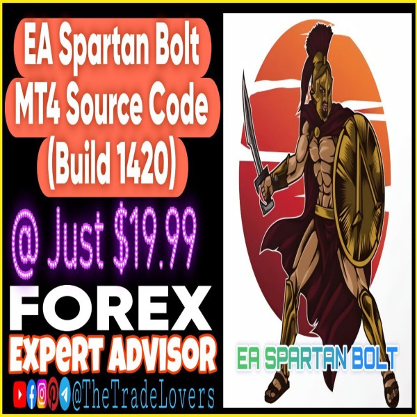 EA Spartan Bolt MT4 MQ4 Source Code (Works on Build 1421+) | Forex Robot | MT4 Expert Advisor - The Trade Lovers