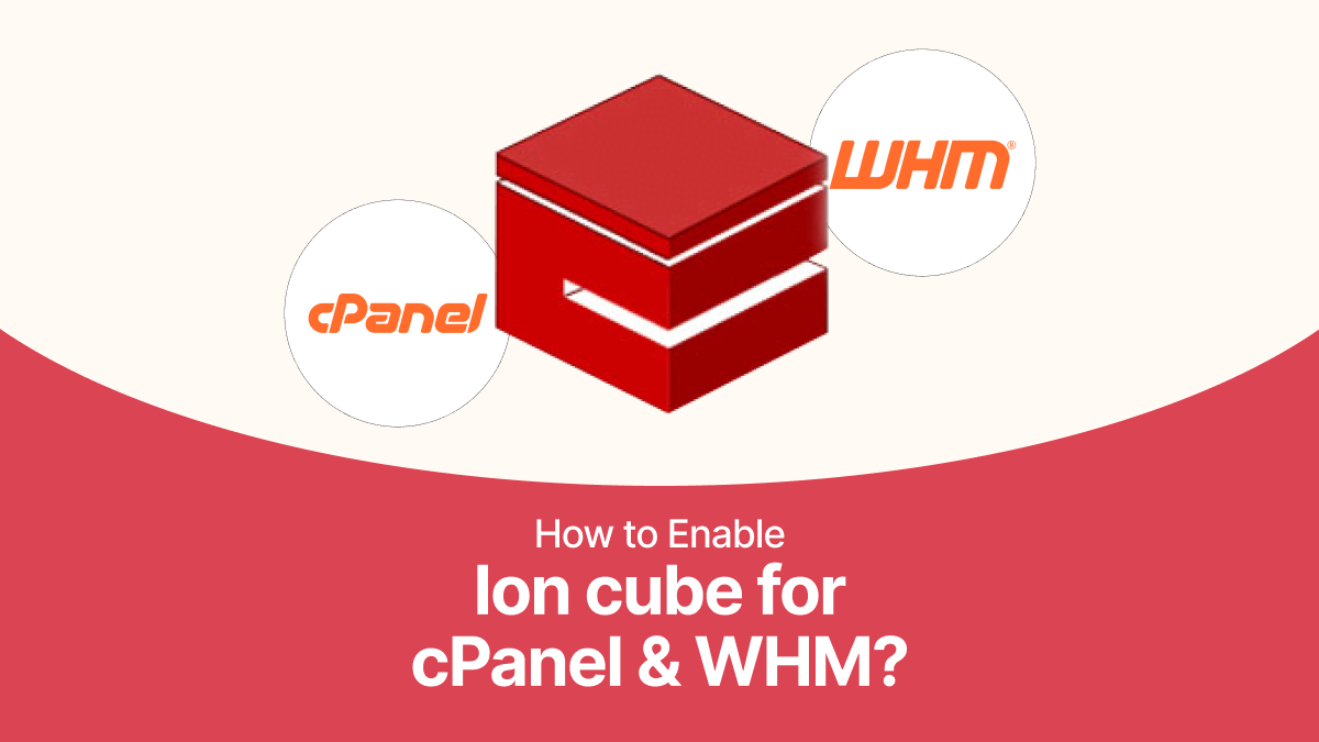 Enable IonCube for cPanel & WHM: Step-by-Step Guide