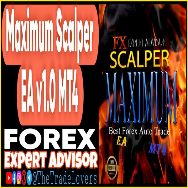 Maximum Scalper EA v1.0 MT4 (Works on Build 1430+) | Forex Robot | MT4 Expert Advisor - The Trade Lovers