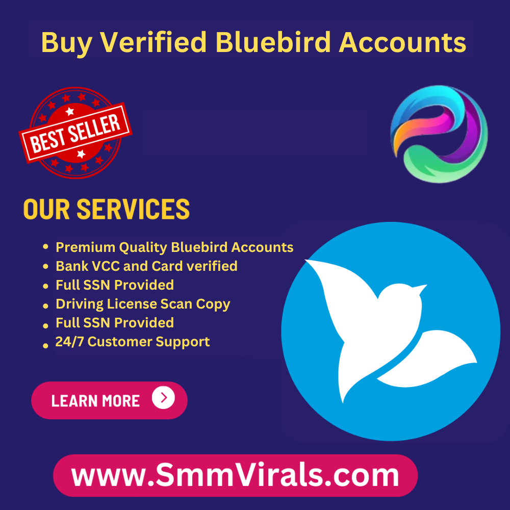 Buy Verified Bluebird Accounts - Documents (Aged & New) ...