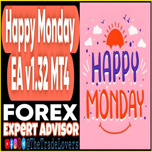 Happy Monday EA v1.32 MT4 (Works on Build 1430+) | Forex Robot | MT4 Expert Advisor - The Trade Lovers