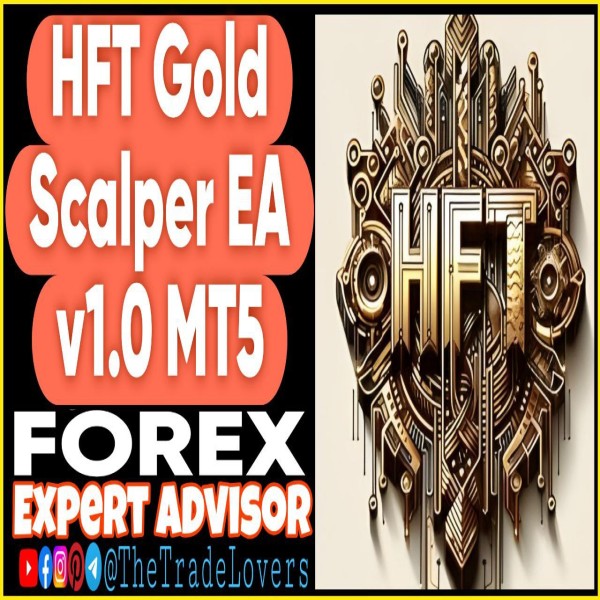 HFT Gold Scalper EA v1.0 MT5 (Works on Build 4695+) | Forex Robot | MT5 Expert Advisor - The Trade Lovers