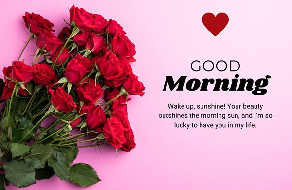 100 Sweet Good Morning Text Messages To Make Him Or Her Smile - Wishes Messages