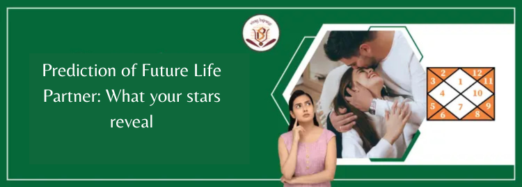 Prediction of Future Life Partner: What your stars reveal | by Bandhanyoga | Jan, 2025 | Medium