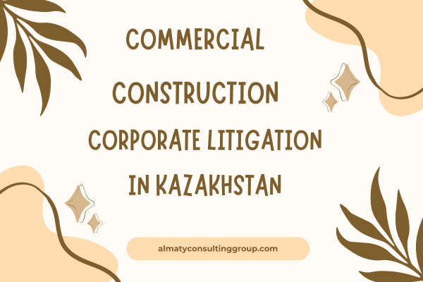 #1 Commercial Litigation Attorney in Kazakhstan