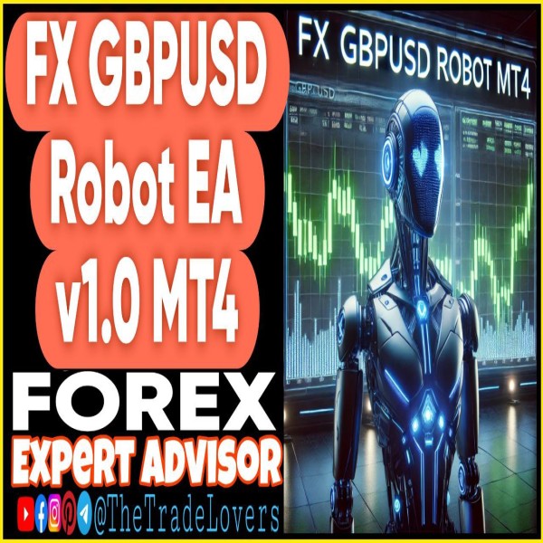 FX GbpUsd Robot EA v1.0 MT4 (Works on Build 1431+) | Forex Robot | MT4 Expert Advisor - The Trade Lovers