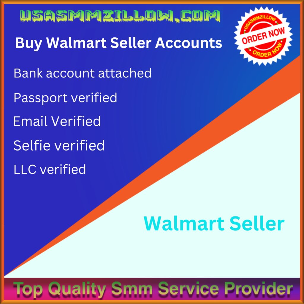 Buy Walmart Seller Accounts - Real Person Doc Llc (Old-New)