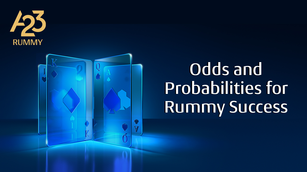 Understanding Odds & Probability in Rummy to Strategize Better