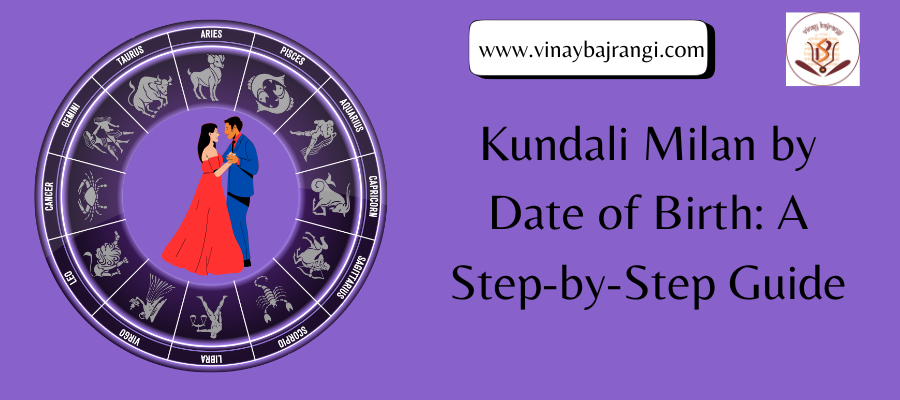 Kundali Milan by Date of Birth: A Step-by-Step Guide | by Bandhanyoga | Feb, 2025 | Medium