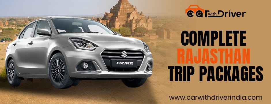 Discover the Magic of Rajasthan with Car With Driver India — Your Perfect Travel Partner | by Carwithdriverindia | Mar, 2025 | Medium