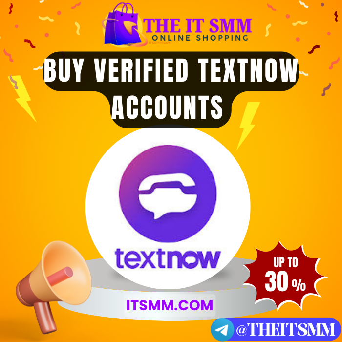 buy verified TextNow accounts - itssmm.com